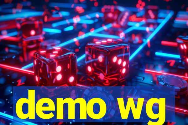 demo wg